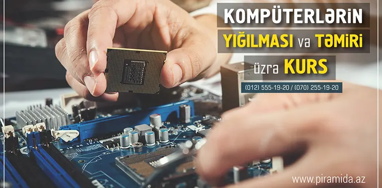 Kompüterlərin yığılması, sazlanması, təmiri və gücləndirilməsi üzrə kurs.