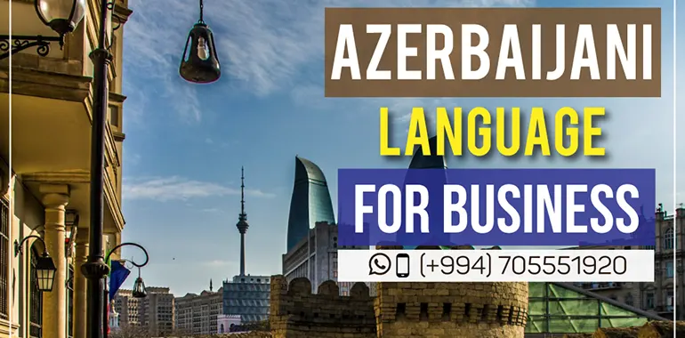 Azerbaijani Language Courses for Business