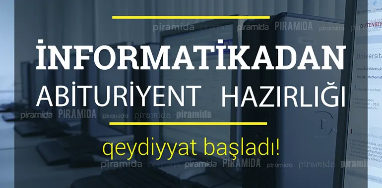 İnformatikadan Abituriyent hazırlığına Qəbul başladı!